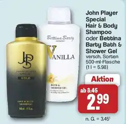 Famila Nord West John Player Special Hair & Body Shampoo oder Bettina Barty Bath & Shower Gel Angebot