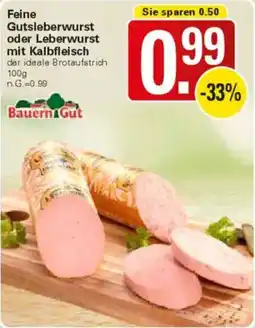WEZ Feine Gutsleberwurst oder Leberwurst mit Kalbfleisch Angebot