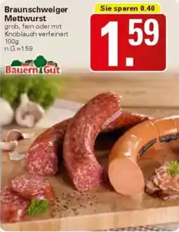 WEZ Braunschweiger Mettwurst Bauern Gut Angebot