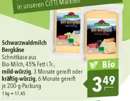CITTI Markt Schwarzwaldmilch Bergkäse Angebot