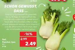 Kaufland Ital. fenchel, lose Angebot