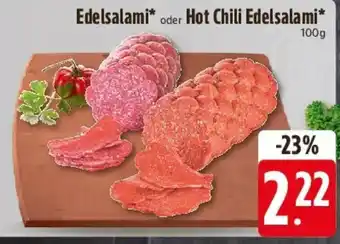 Edeka Edelsalami oder Hot Chili Edelsalami Angebot