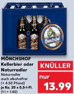 Kaufland MÖNCHSHOF Kellerbier oder Naturradler Angebot
