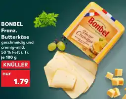 Kaufland BONBEL Franz. Butterkäse Angebot