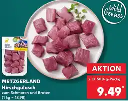 Kaufland METZGERLAND Hirschgulasch Angebot