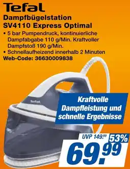 expert Techno Land Tefal Dampfbügelstation SV4110 Express Optimal Angebot
