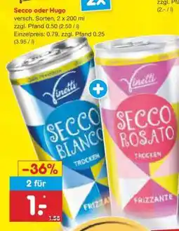 Netto Marken-Discount Secco oder Hugo Angebot