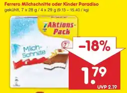 Netto Marken-Discount Ferrero Milchschnitte oder Kinder Paradiso Angebot