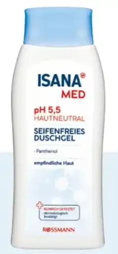 Rossmann Isana Med Seifenfreies Duschgel pH 5,5 Angebot