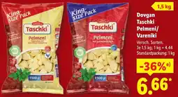 Lidl Dovgan Taschki Pelmeni/ Vareniki Angebot