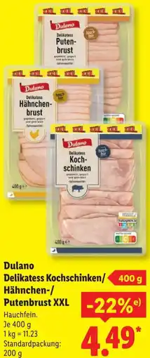 Lidl Dulano Delikatess Kochschinken/ Hähnchen-/ Putenbrust XXL Angebot