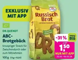Biomarkt DR.QUENDT ABC- Brotgebäck Angebot
