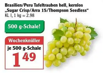 Globus Brasilien-peru Tafeltrauben Hell, Kernlos „sugar Crisp -arra 15 -thompson Seedless Angebot