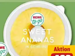 REWE Rewe to go Sweet Ananas Angebot