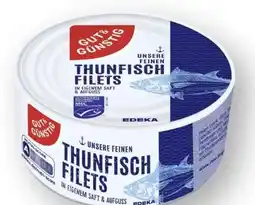 Edeka Gut & Günstig Thunfischfilets in Sonnenblumenöl Angebot
