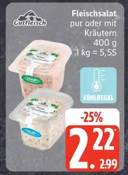 Edeka Gutfleisch fleischsalat pur oder mit kräutern Angebot