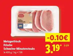 Lidl Metzgerfrisch Frische Schweine- Minutensteaks Angebot