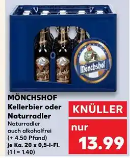 Kaufland MÖNCHSHOF Kellerbier oder Naturradler Angebot