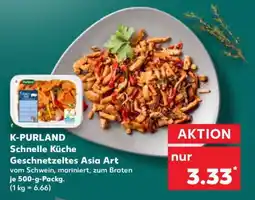Kaufland K-PURLAND Schnelle Küche Geschnetzeltes Asia Art Angebot