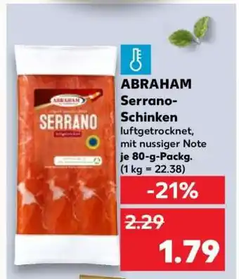 Kaufland ABRAHAM Serrano- Schinken Angebot
