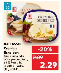 Kaufland K-CLASSIC Cremige Scheiben Angebot