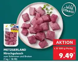 Kaufland METZGERLAND Hirschgulasch Angebot