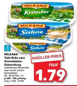 Kaufland MILKANA Tolle Rolle oder Schmelzkäse-Zubereitung Angebot