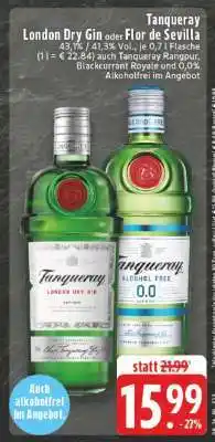Edeka Tanqueray London Dry Gin oder Flor de Sevilla Angebot