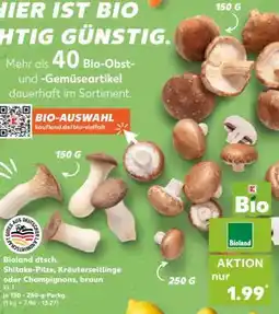 Kaufland Bioland dtsch. Shitake-Pilze, Kräuterseitlinge oder Champignons, braun Kl. I Angebot
