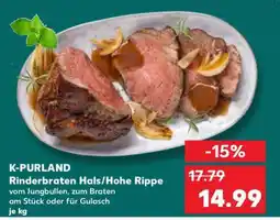 Kaufland K-PURLAND Rinderbraten Hals/Hohe Rippe Angebot