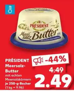 Kaufland PRÉSIDENT Meersalz-Butter Angebot