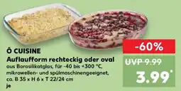 Kaufland Ô CUISINE Auflaufform rechteckig oder oval Angebot