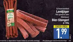 Edeka Schwarzwaldhof Landjäger oder Wiesbauer Bier-Stangerl Angebot