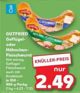 Kaufland GUTFREID Geflügel- oder Hähnchen-Fleischwurst Angebot