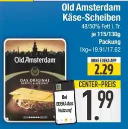 Edeka Old Amsterdam Käse-Scheiben Angebot