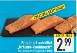 Edeka Frisches Lachsfilet „Kräuter-Knoblauch“ Angebot