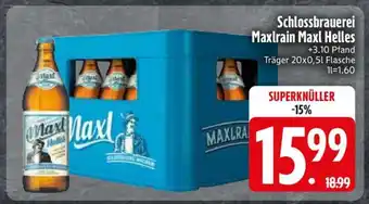 Edeka Schlossbrauerei Maxlrain Maxl Helles Angebot