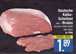 Edeka Deutsche Kalbs-Schnitzel oder Braten Angebot