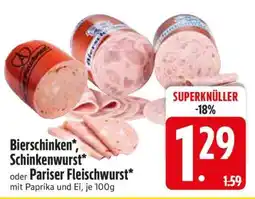 Edeka Bierschinken, Schinkenwurst oder Pariser Fleischwurst Angebot