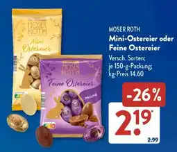 Aldi Süd MOSER ROTH Mini-Ostereier oder Feine Ostereier Angebot
