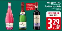 Edeka Rotkäppchen Sekt, Fruchtsecco oder Wein Angebot