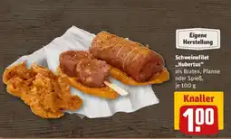 REWE Schweinefilet „Hubertus“ Angebot