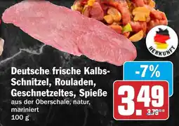 HIT Deutsche frische Kalbs Schnitzel, Rouladen, Geschnetzeltes, Spieße Angebot