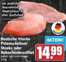 HIT Deutsche frische Putenschnitzel/ Steaks oder Hähnchenbrustfilet Angebot