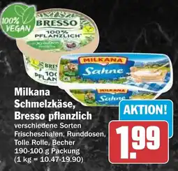 HIT Milkana Schmelzkäse, Bresso pflanzlich Angebot