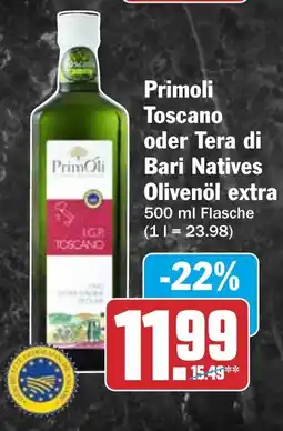 HIT Primoli Toscano oder Tera di Bari Natives Olivenöl extra Angebot
