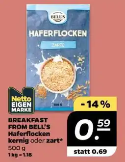 NETTO BREAKFAST FROM BELL'S Haferflocken Angebot
