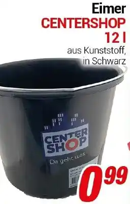 CENTERSHOP Eimer CENTERSHOP Angebot