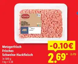 Lidl Metzgerfrisch frisches schweine-hackfleisch Angebot