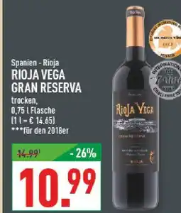 Marktkauf Rioja vega gran reserva Angebot